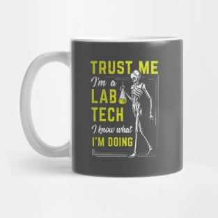 Trust Me - I'm a Lab Technician Mug